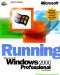 Running Microsoft Windows 2000 Professional