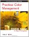 Practical Color Management. Eddie Tapp on Digital Photography