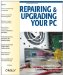 Repairing and Upgrading Your PC