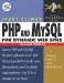 PHP and MySQL for Dynamic Web Sites. Visual QuickPro Guide
