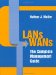 LANs to WANs(c) The Complete Management Guide