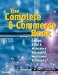 The Complete E-Commerce Book. Design, Build & Maintain a Successful Web-based Business