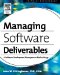 Managing Software Deliverables. A Software Development Management Methodology