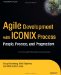 Agile Development with ICONIX Process. People, Process, and Pragmatism