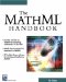 The MathML Handbook