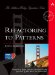 Refactoring to Patterns (The Addison-Wesley Signature Series)