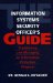 The Information Systems Security Officer's Guide. Establishing and Managing an Information Protection Program
