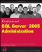 Professional SQL Server 2005 Administration