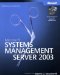 Microsoft Systems Management Server 2003 Administrator's Companion