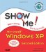 Show Me Microsoft Windows XP