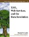 XML, Web Services, and the Data Revolution