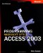 Programming Microsoft Office Access 2003 