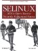 SELinux. NSA's Open Source Security Enhanced Linux