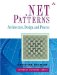 .NET Patterns. Architecture, Design, and Process