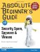 Absolute Beginners Guide To. Security, Spam, Spyware & Viruses