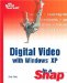 Digital Video with Windows XP in a Snap
