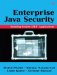 Enterprise Java Security. Building Secure J2EE Applications