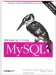 Managing and Using MySQL