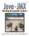 Java and JMX. Building Manageable Systems